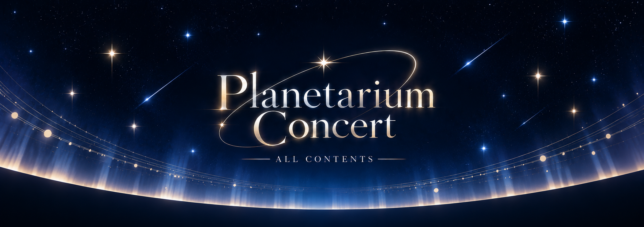 Promotional banner for a planetarium concert featuring the title 'Planetarium Concert' in glowing letters amid a starry night sky with curved golden light trails and an 'All Contents' subtitle.